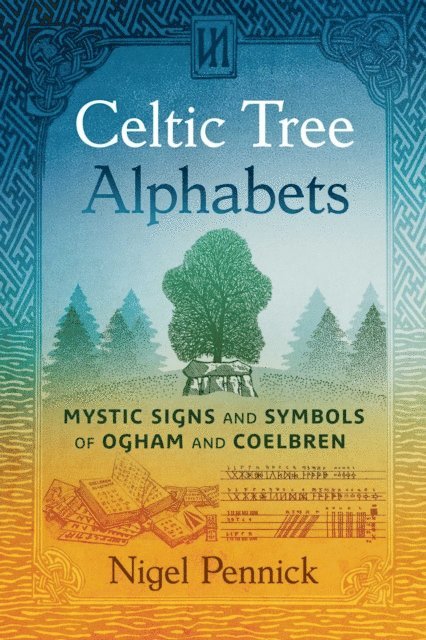 Nigel Pennick - Celtic Tree Alphabets, E-bok