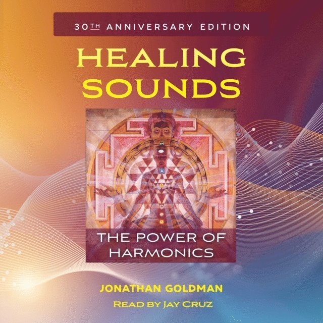 Jonathan Goldman - Healing Sounds, Ljudbok