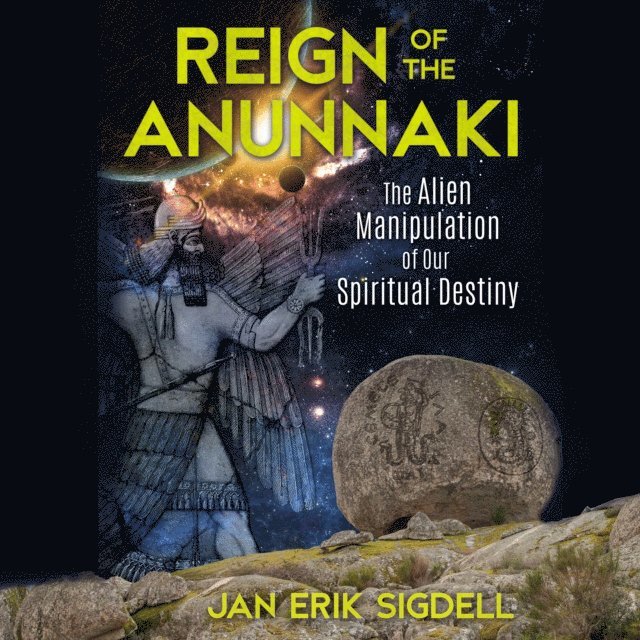 Jan Erik Sigdell - Reign of the Anunnaki, Ljudbok
