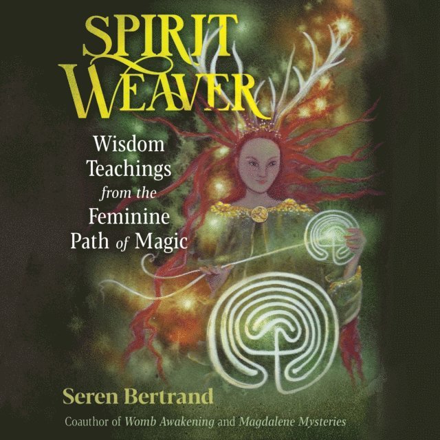 Seren Bertrand - Spirit Weaver, Ljudbok