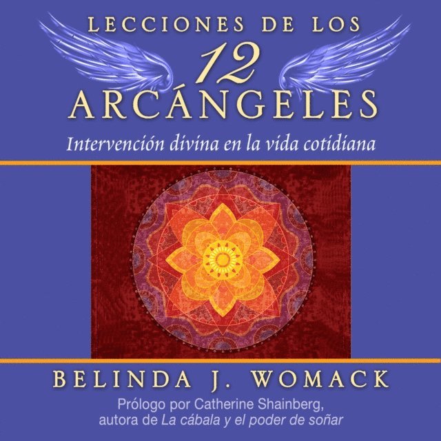 Belinda J. Womack - Lecciones de los 12 Arcángeles, Ljudbok