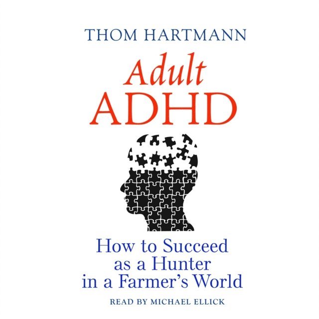 Thom Hartmann - Adult ADHD, Ljudbok