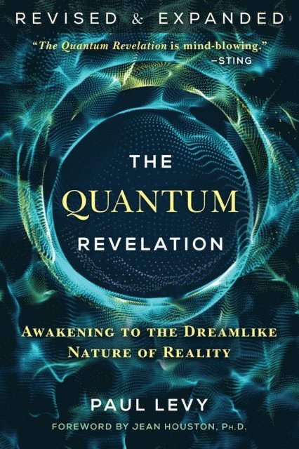 Paul Levy - Quantum Revelation, E-bok