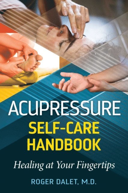 Roger Dalet - Acupressure Self-Care Handbook, E-bok