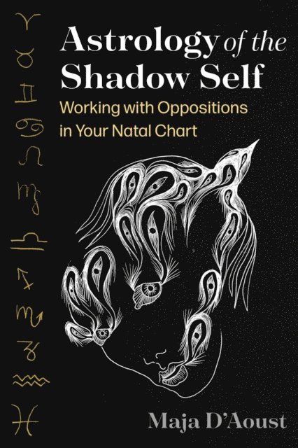 Maja D'Aoust - Astrology of the Shadow Self, E-bok