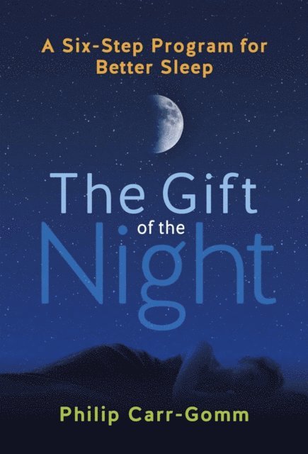 Philip Carr-Gomm - Gift of the Night, E-bok