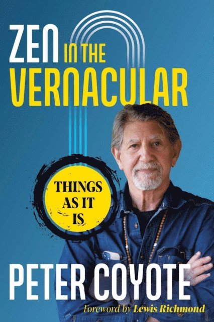 Peter Coyote - Zen in the Vernacular, E-bok