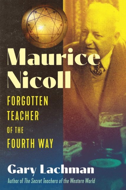Gary Lachman - Maurice Nicoll, E-bok