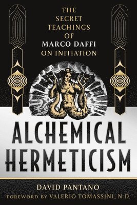 David Pantano - Alchemical Hermeticism, Inbunden