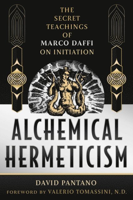 David Pantano - Alchemical Hermeticism, E-bok