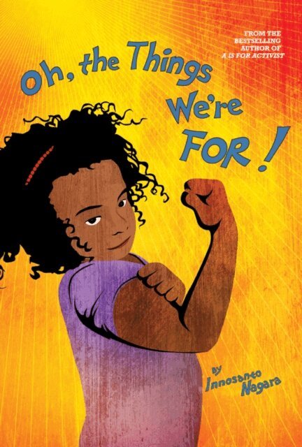 Innosanto Nagara - Oh, The Things We're For!, E-bok