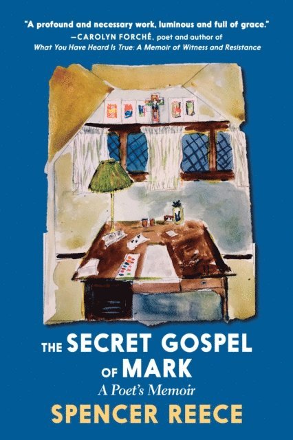 Spencer Reece - Secret Gospel of Mark, E-bok