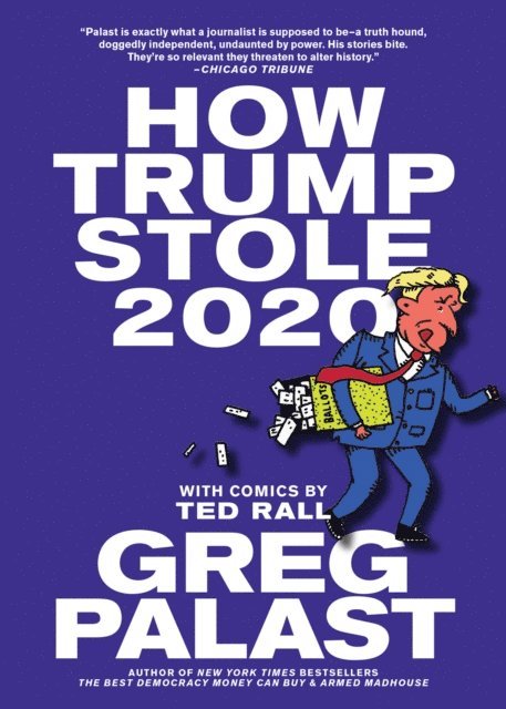Greg Palast - How Trump Stole 2020, E-bok