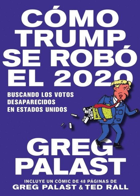 Greg Palast - Como Trump se Robo 2020, E-bok