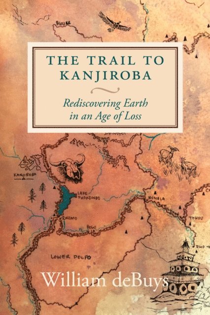 William deBuys - Trail to Kanjiroba, E-bok
