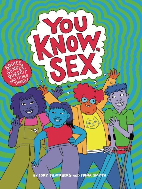 Fiona Smyth, Cory Silverberg - You Know, Sex, E-bok