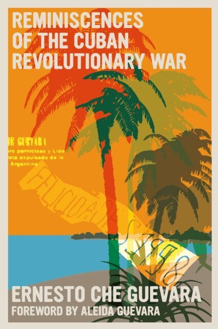 Ernesto Che Guevara - Reminiscences of the Cuban Revolutionary War, E-bok