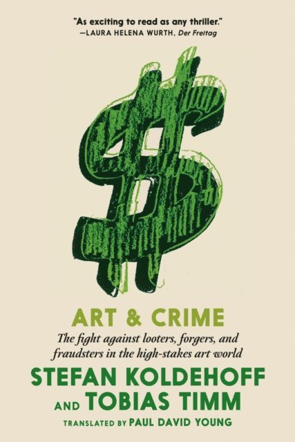 Tobias Timm, Stefan Koldehoff - Art & Crime, E-bok