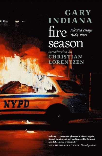 Gary Indiana - Fire Season, E-bok