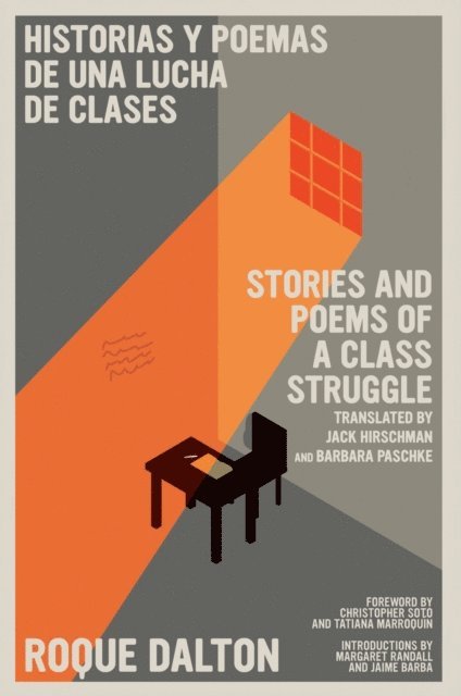 Roque Dalton - Historias y poemas de una lucha de clases / Stories and Poems of a Class Struggle, E-bok