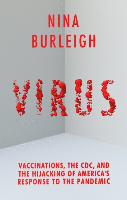 Nina Burleigh - Virus, E-bok