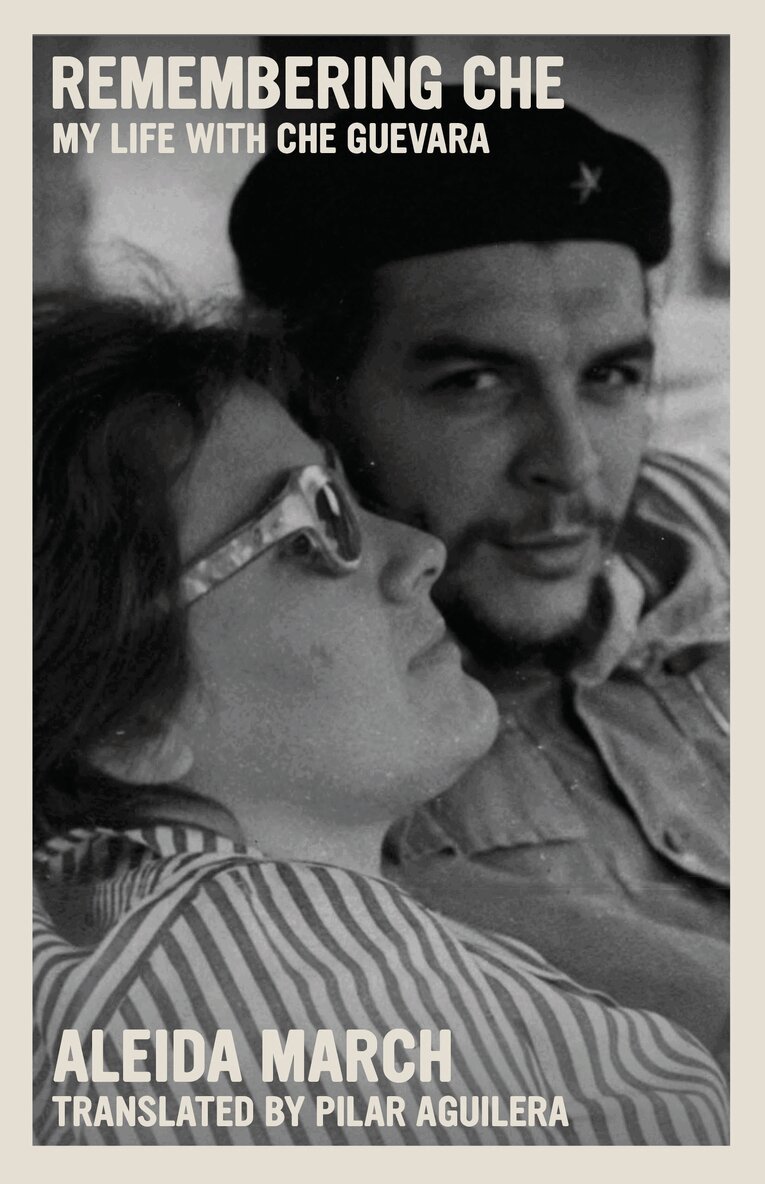 Aleida March - Remembering Che, Häftad