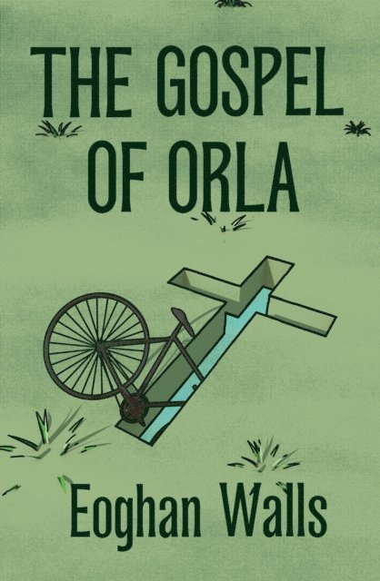 Eoghan Walls - Gospel of Orla, E-bok