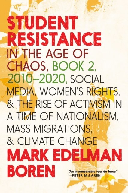 Mark Edelman Boren - Student Resistance in the Age of Chaos Book 2, 2010-2021, E-bok