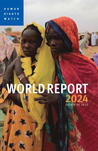 Human Rights Watch - World Report 2024, E-bok