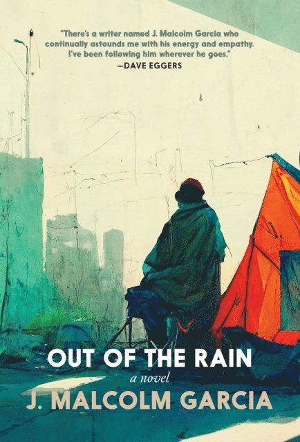 J. Malcolm Garcia - Out of the Rain, E-bok