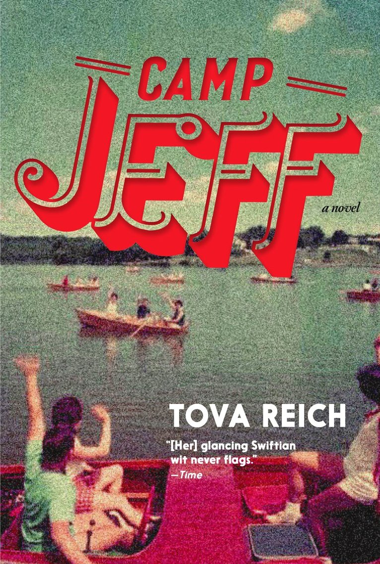 Tova Reich - Camp Jeff, Häftad. Tillgänglighet: Lägg i varukorg