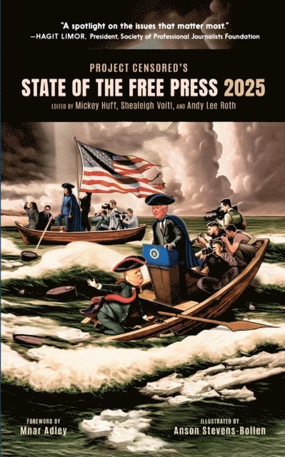 Andy Lee Roth, Shealeigh Voitl, Mickey Huff - Project Censored's State of the Free Press 2025, E-bok