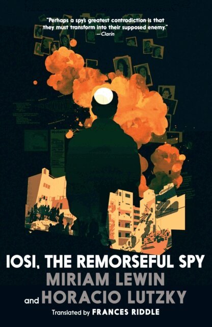 Horacio Lutzky, Miriam Lewin - Iosi, the Remorseful Spy, E-bok