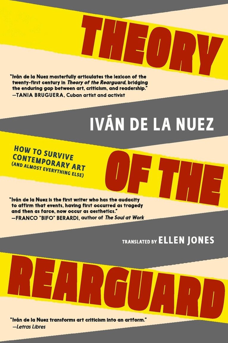 Ivan de la Nuez - Theory of the Rearguard, Häftad. Tillgänglighet: Lägg i varukorg