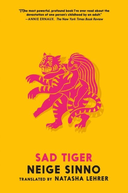 Neige Sinno - Sad Tiger, E-bok