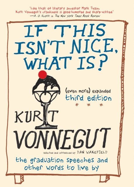 Kurt Vonnegut - If This Isn't Nice, What Is?, E-bok