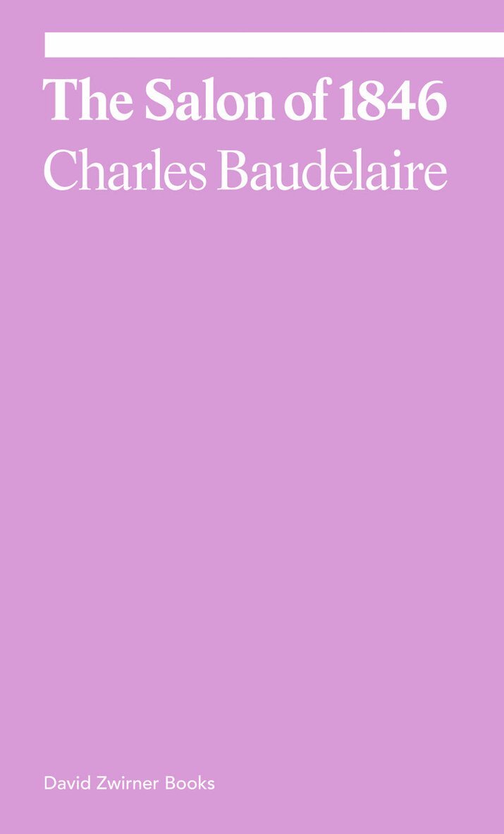 Charles Baudelaire, Michael Fried - Salon of 1846, Häftad