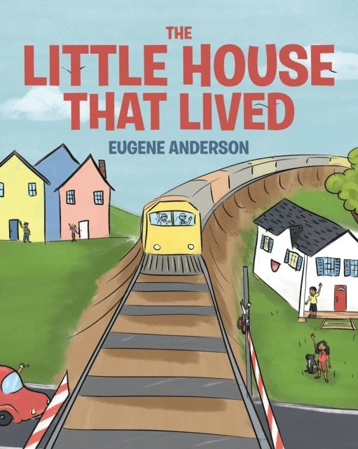 Eugene Anderson - Little House That Lived, E-bok