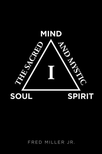 Fred  Miller Jr. - Sacred and Mystic I, E-bok