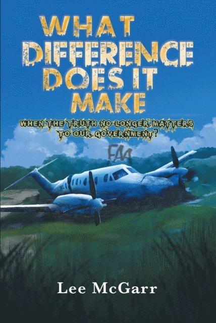 Lee McGarr - What Difference Does it Make, E-bok