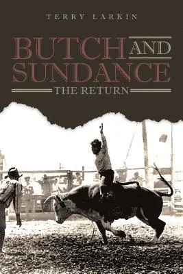 Terry Larkin - Butch and Sundance, Häftad. Tillgänglighet: Lägg i varukorg
