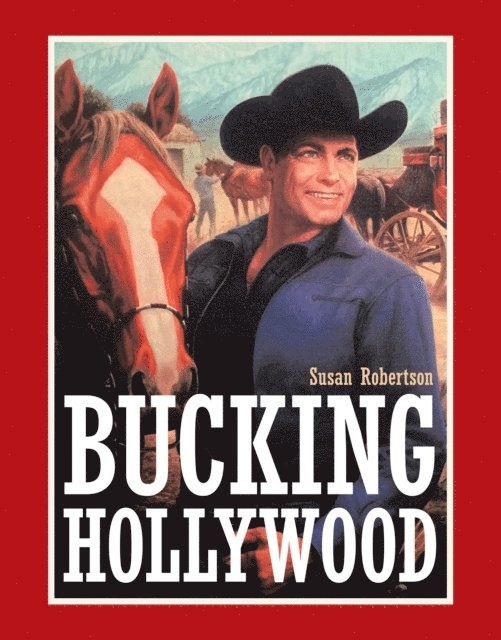 Susan Robertson - Bucking Hollywood, E-bok