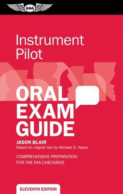 Jason Blair - Instrument Pilot Oral Exam Guide: Comprehensive Preparation for the FAA Checkride, Häftad. Tillgänglighet: Lägg i varukorg