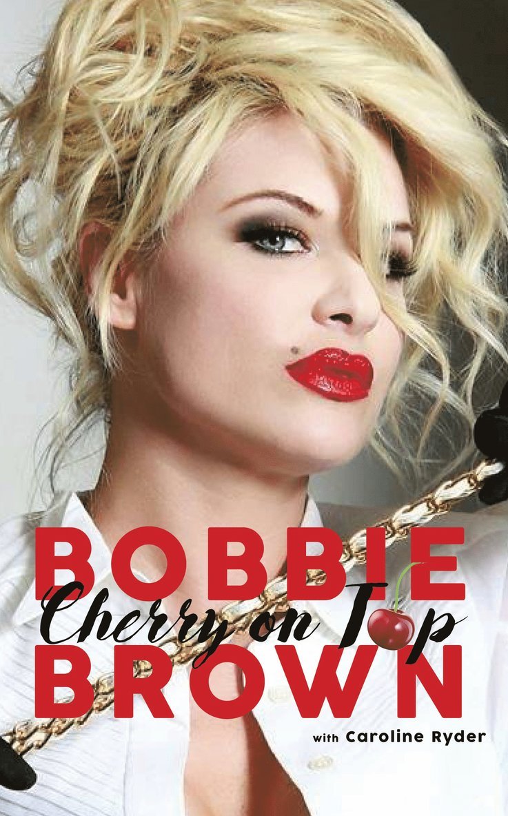 Bobbie Brown, Caroline Ryder - Cherry on Top, Inbunden