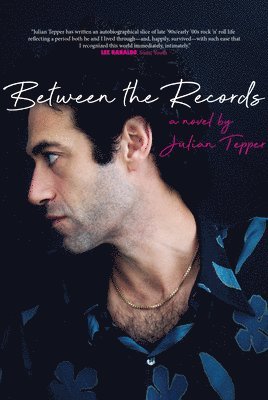 Julian Tepper - Between The Records, Inbunden