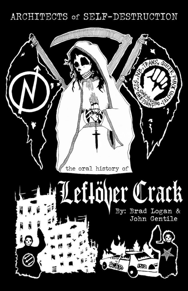 John Gentile, Brad Logan - Architects of Self-Destruction: The Oral History of Leftver Crack, Häftad