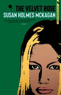 Susan Holmes McKagan - Velvet Rose, Häftad. Tillgänglighet: Lägg i varukorg