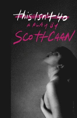 Scott Caan - This Isn't 40, Inbunden
