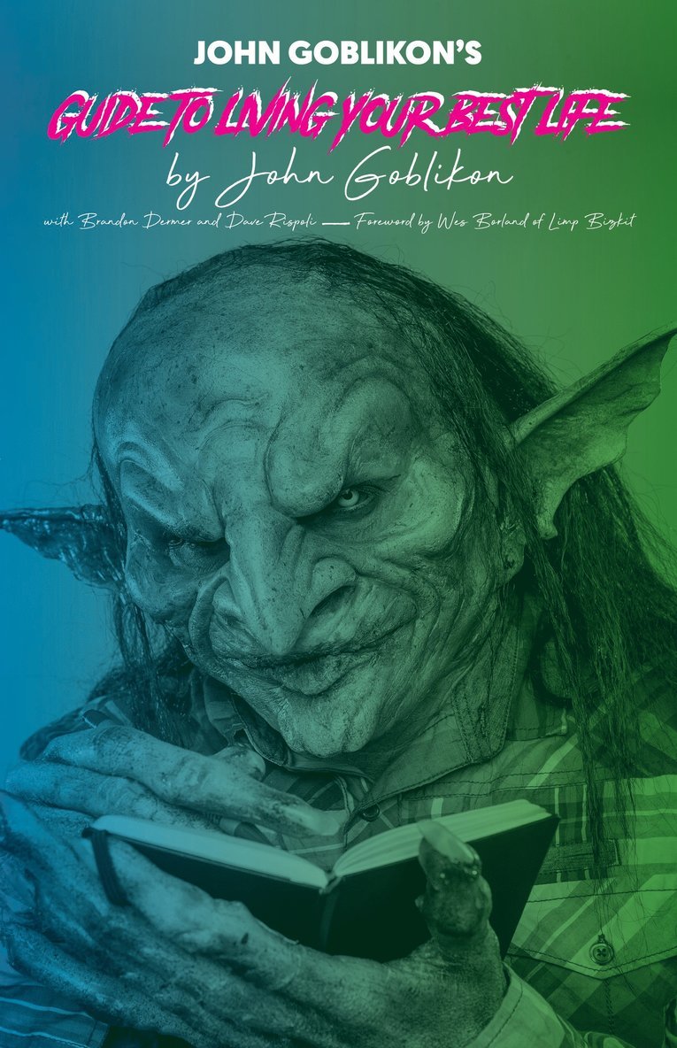 John Goblikon - John Goblikon's Guide to Living Your Best Life, Häftad