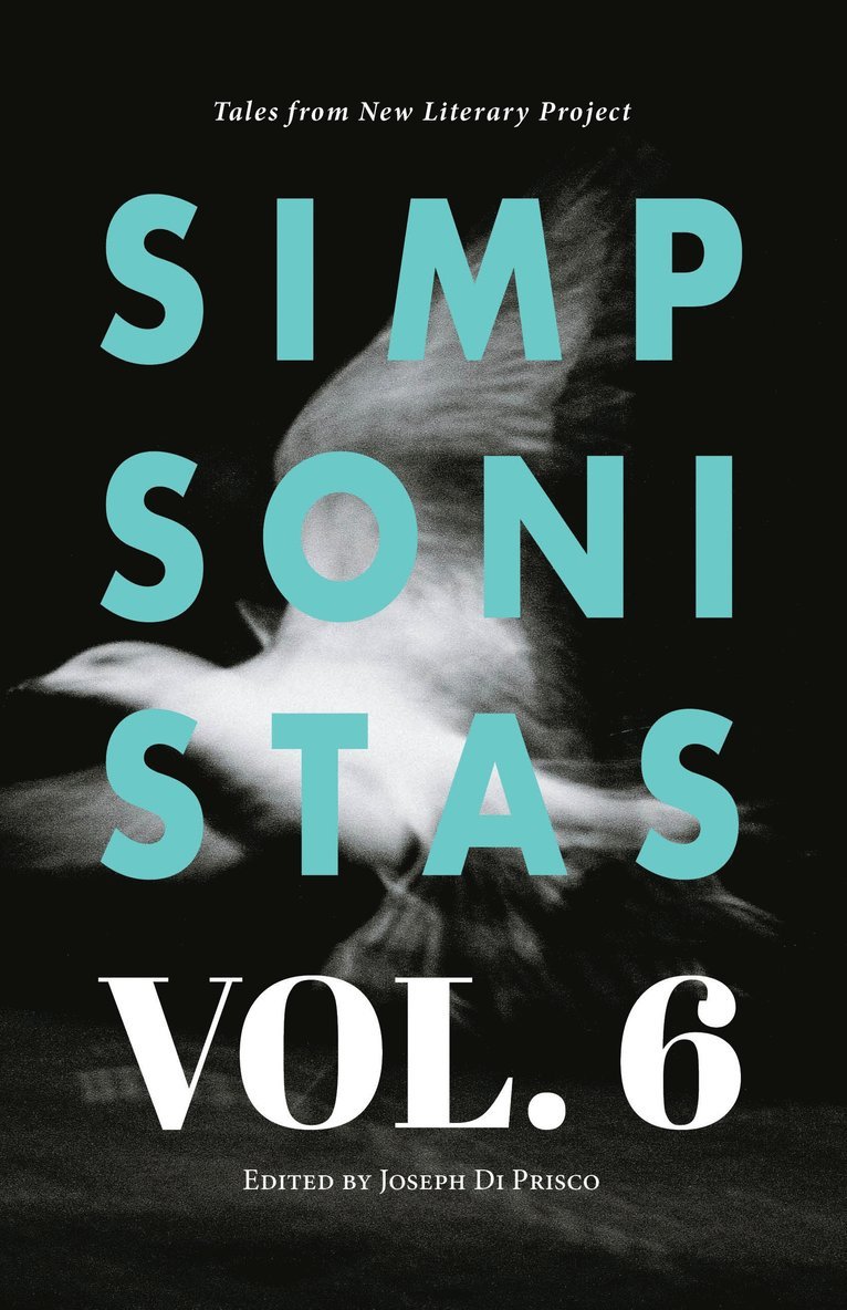 Joseph Di Prisco, Joseph Di Prisco - Simpsonistas Vol. 6: Tales from the New Literary Project, Häftad